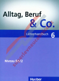 Alltag, Beruf, Co. 6 - metodická příručka k  6. dílu B1/2