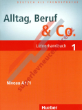 Alltag, Beruf, Co. 1 - metodická příručka k  1. dílu A1/1