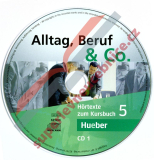 Alltag, Beruf, Co. 5 - 2 audio-CD k 5. dílu učebnice B1/1