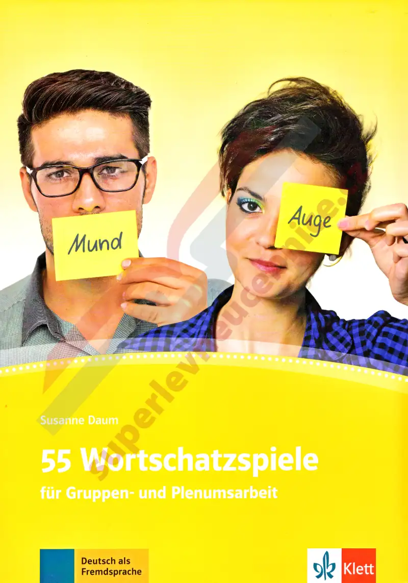 55 Wortschatzspiele für Gruppen- und Plenumsarbeit DaF - Kopiervorlagen