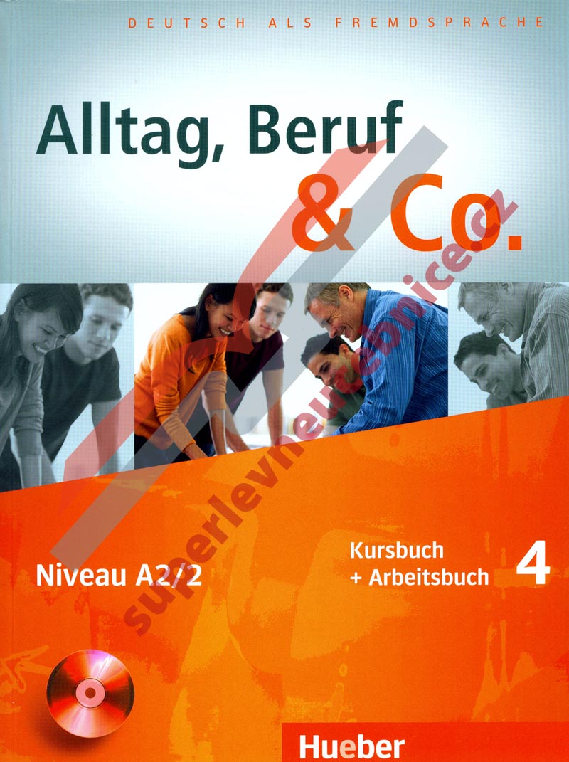Alltag, Beruf, Co. 4 - 4. díl učebnice a prac. sešitu A2/2 vč. CD