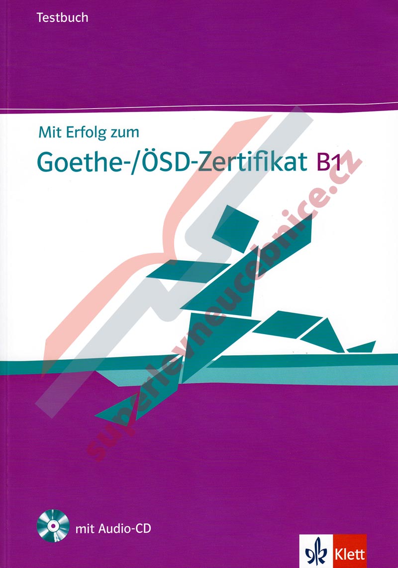 Mit Erfolg zum Goethe-/ÖSD-Zertifikat - testy k certifikátu + CD