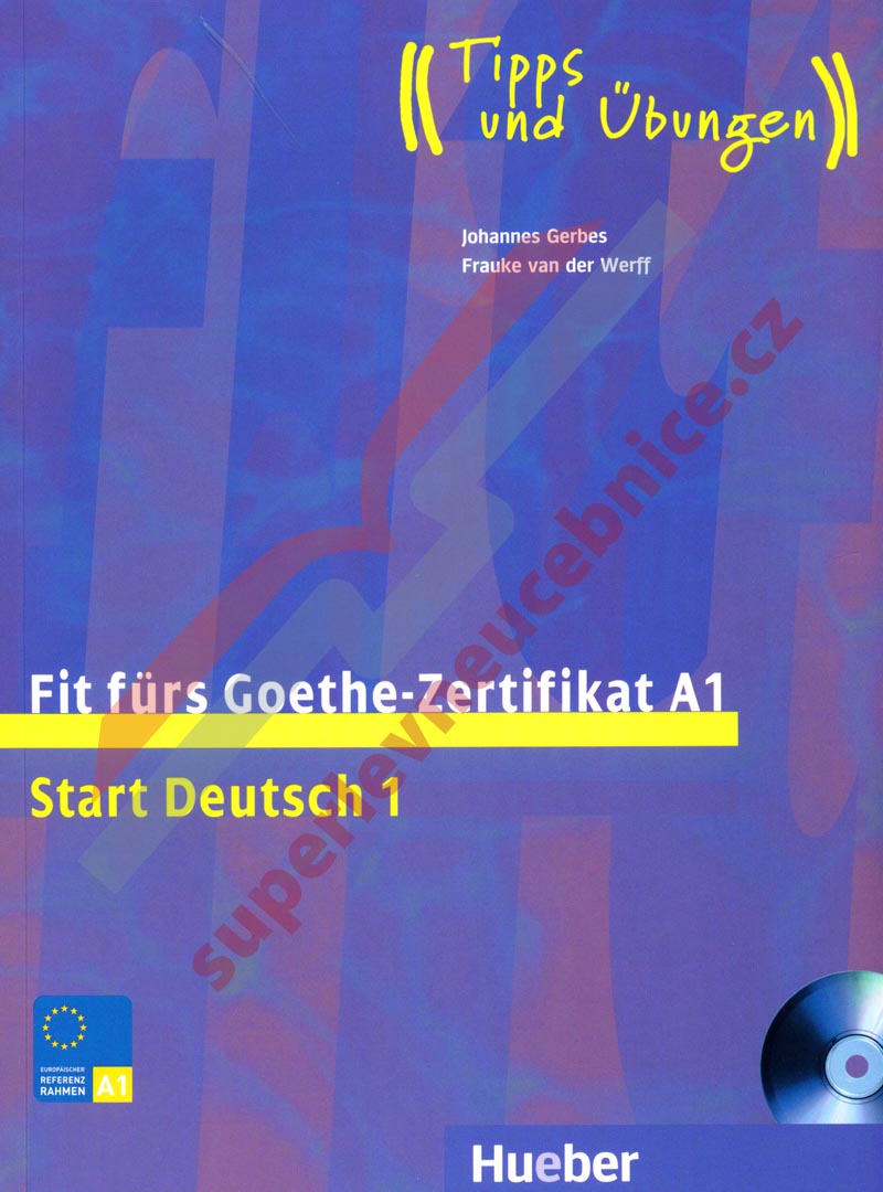 Fit fürs Goethe-Zertifikat A1 (Start Deutsch 1) - cvičebnice k certifikátu