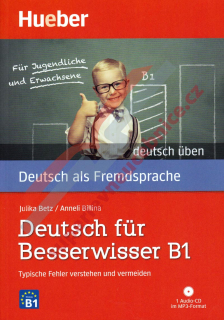 Deutsch für Besserwisser B1 – cvičebnice edice „deutsch üben“ s CD