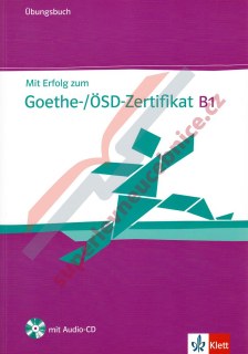 Mit Erfolg zum Goethe-/ÖSD-Zertifikat - cvičebnice k certifikátu + CD