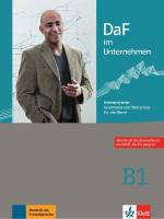 DaF im Unternehmen B1 Intensivtrainer - Grammatik und Wortschatz für den Beruf 