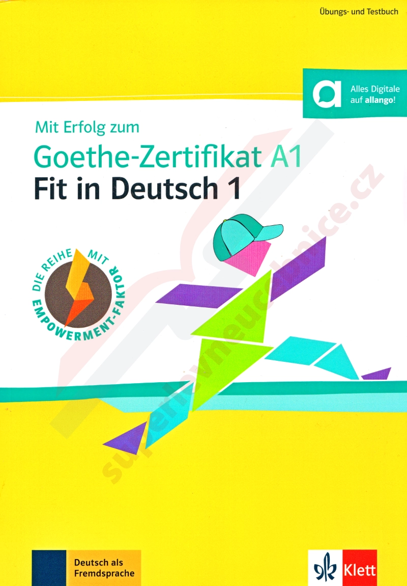 Mit Erfolg zum Goethe-Zertifikat A1 - Fit in Deutsch 1 - cvičebnice a testy