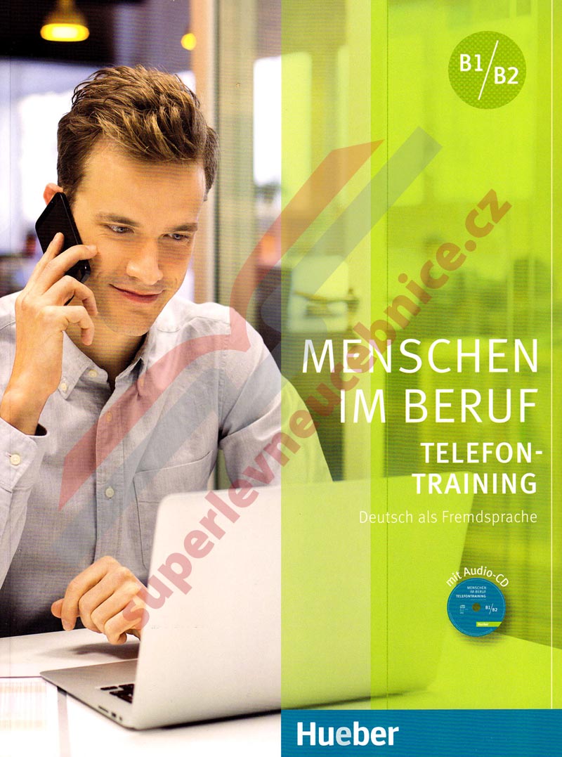 Menschen im Beruf: Telefontraining B1-B2 – cvičebnice telefonické komunikace