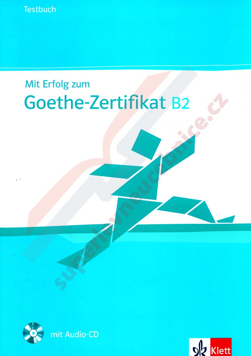 Mit Erfolg zum Goethe-Zertifikat B2 - kniha testů vč. audio-CD k certifikátu B2