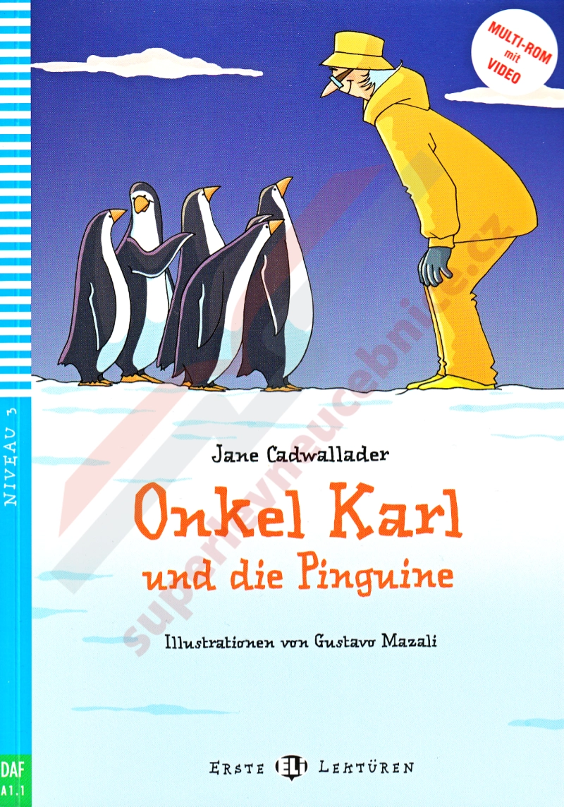 Onkel Karl und die Pinguine  - četba v němčině s poslechem  (Jana Cadwallader)