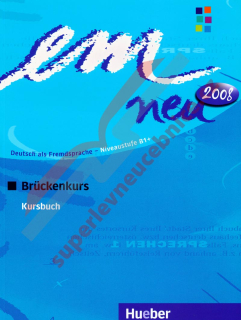em Neu Brückenkurs 2008 - učebnice němčiny B1
